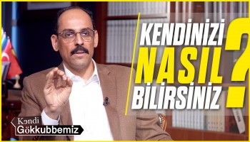 Nefsinin Efendisi Olan Evrenin Efendisi Olur - İbrahim Kalın | Kendi Gökkubbemiz
