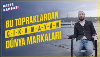Bu Topraklardan Çıkamayan Dünya Markaları | Kaçış Rampası