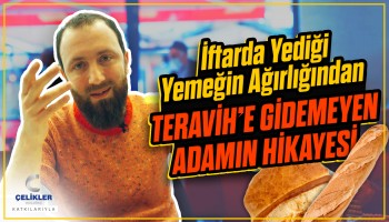 İftarda Yediği Yemeğin Ağırlığından Teravih’e Gidemeyen Adamın Hikayesi | Kaçış Rampası