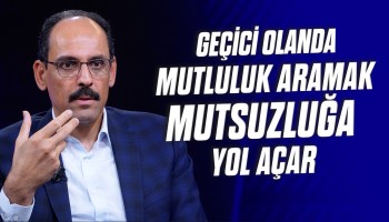 Özlemek Özünü Hatırlamaktır - İbrahim Kalın | Kendi Gökkubbemiz