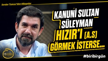 Hakk'ın Esrârına Talip Olan Adam - B76 - Biri Bir Gün | Serdar Tuncer