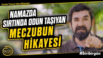 Sırtında Yüküyle Namaz Kılan Adam - B80 - Biri Bir Gün | Serdar Tuncer