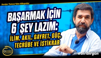 Başarının Üç Yolu - B81 - Biri Bir Gün | Serdar Tuncer
