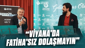 Yunus Emre Viyana - Yunus'un İzinde | MyMecra