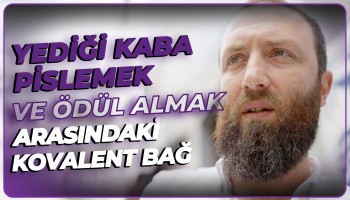 Yediği Kaba Pislemek ve Ödül Almak Arasındaki Kovalent Bağ | Kaçış Rampası
