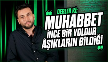 Sevginin 3 Şartı - Derler Ki | Mehmet Zeyd Yıldız