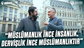 Yunus Emre Brüksel - Yunus'un İzinde | MyMecra