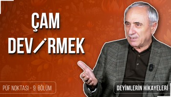 Çam Devirmek - Nurullah Genç | Püf Noktası